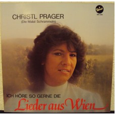 CHRISTL PRAGER - Ich höre so gerne die Lieder aus Wien